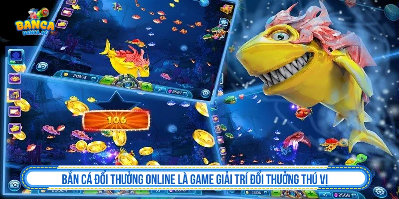 Bắn Cá Đổi Thưởng - Top Game Bắn Cá Đổi Thưởng Hấp Dẫn 2026 Bắn cá đổi thưởng online là game giải trí đổi thưởng thú vị