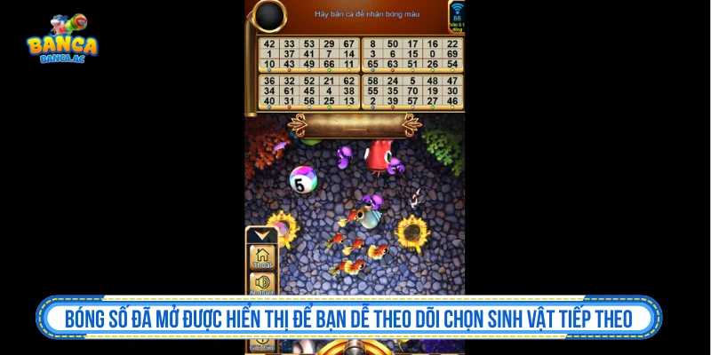 Bắn Cá Bingo Độc Đáo Với Biến Thể Nổi Bật Ấn Tượng Nhất Bóng số đã mở được hiển thị để bạn dễ theo dõi chọn sinh vật tiếp theo