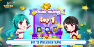 đua top săn cá nhận thưởng