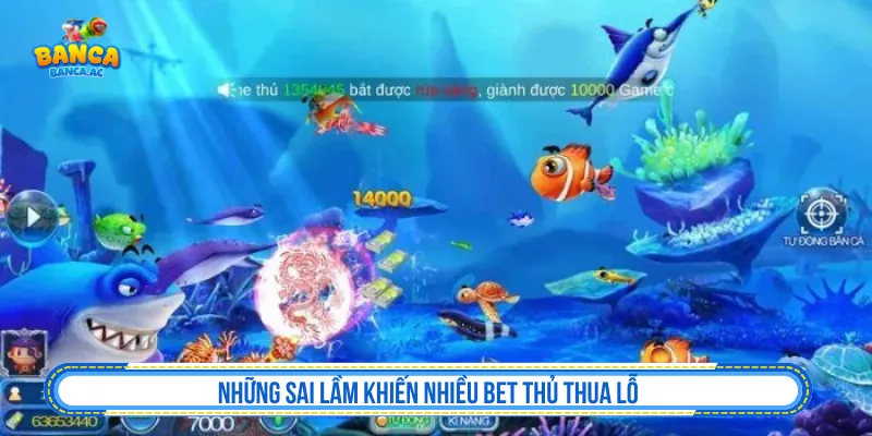 Những sai lầm khiến nhiều bet thủ thua lỗ